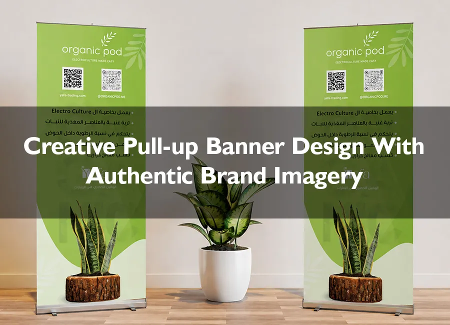Creative Pull-Up Banner Design With Authentic Brand Imagery