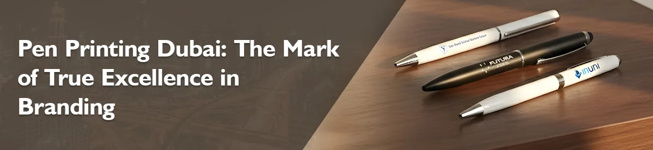 Dubai Pen Printing Images