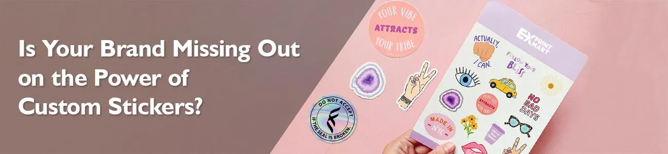 Is Your Brand Missing Out on the Power of Custom Stickers Mobile Banner Images
